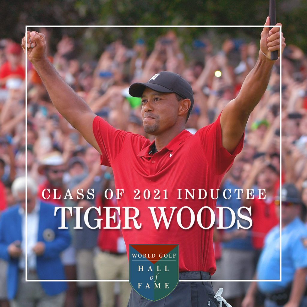 Tiger Woods who will be inducted into the World Golf Hall of Fame in 2021